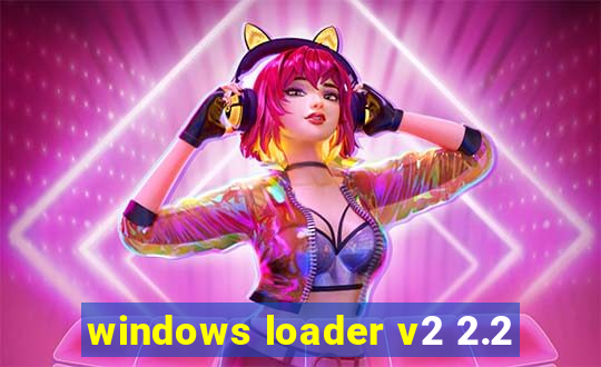 windows loader v2 2.2